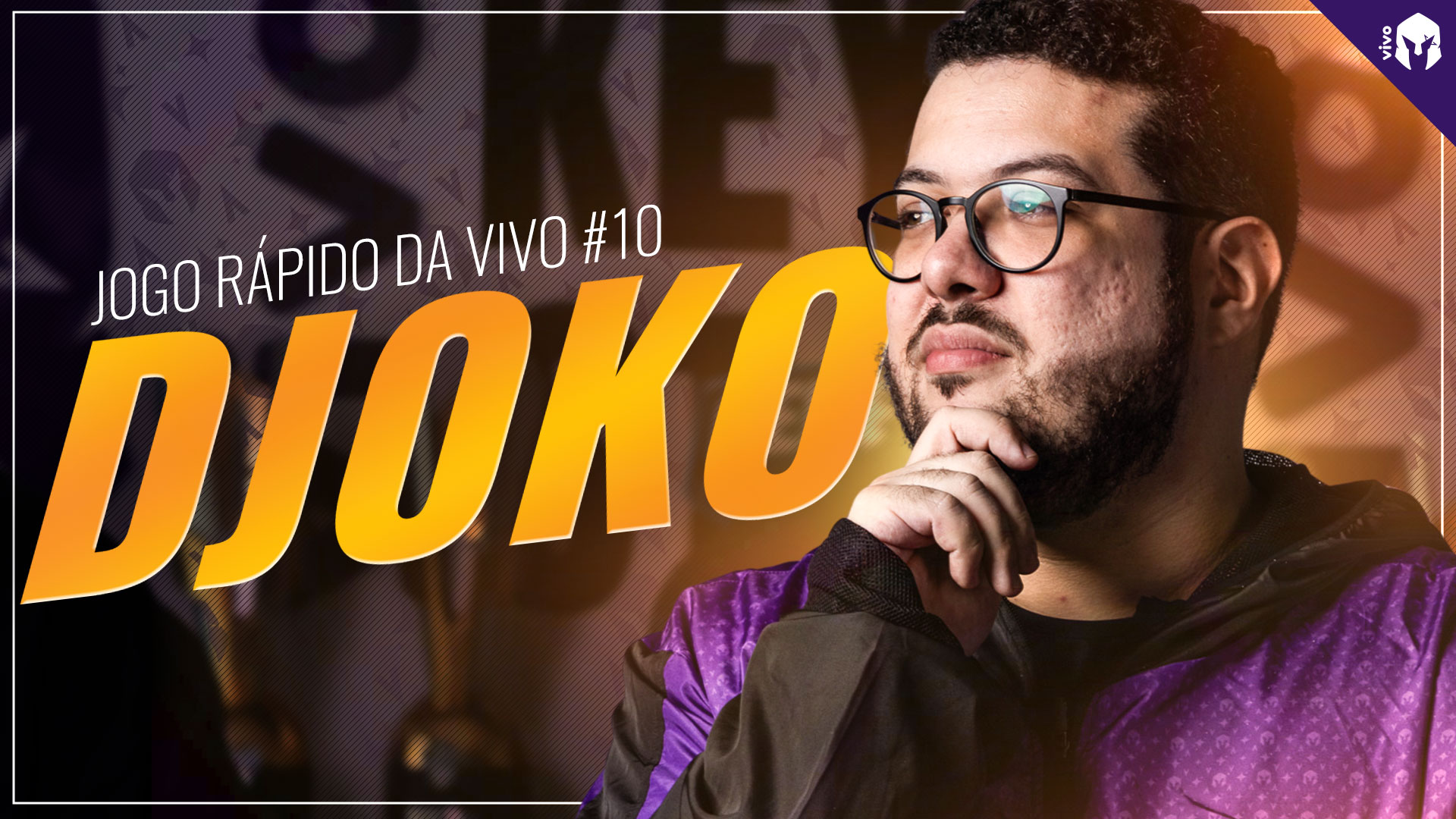 JOGO RÁPIDO DA VIVO #10 - DJOKO